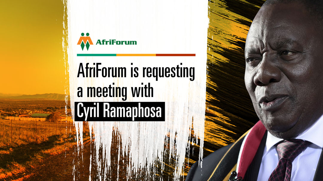 AfriForum is requesting a meeting with Pres. Cyril Ramaphosa